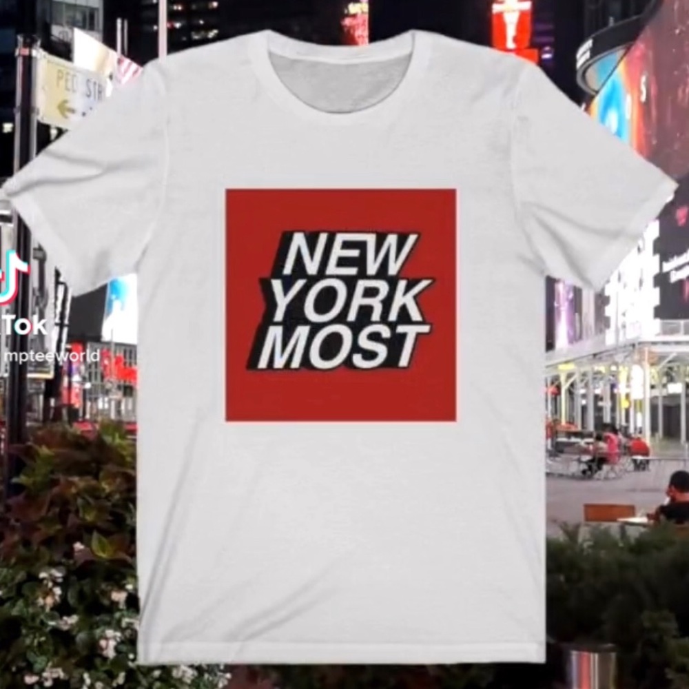 “The NY Most Tee” by MPTEE World
